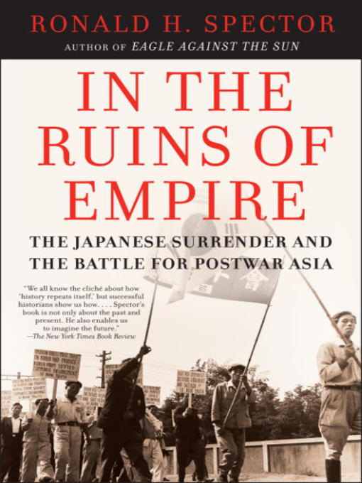 Title details for In the Ruins of Empire by Ronald Spector - Available